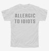 Allergic To Idiots Youth