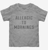 Allergic To Mornings Toddler