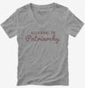 Allergic To Patriarchy Womens Vneck