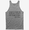 Always Stand On Principle Even If You Stand Alone John Adams Quote Tank Top 95f765aa-d157-467e-be76-b023795d02ed 666x695.jpg?v=1700581577