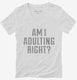 Am I Adulting Right white Womens V-Neck Tee
