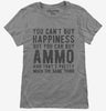Ammo Is Happiness Womens