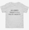 An Armed Society Is A Polite Society Toddler Shirt 666x695.jpg?v=1700657551