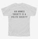 An Armed Society Is A Polite Society  Youth Tee