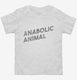 Anabolic Animal  Toddler Tee
