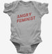 Angry Feminist grey Infant Bodysuit