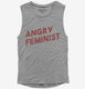 Angry Feminist grey Womens Muscle Tank