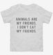 Animals Are My Friends white Toddler Tee