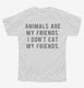 Animals Are My Friends white Youth Tee