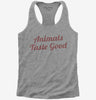 Animals Taste Good Womens Racerback Tank Top 666x695.jpg?v=1700488408