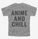 Anime And Chill  Youth Tee
