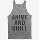 Anime And Chill  Tank