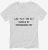 Another Fine Day Ruined By Responsibility Womens Vneck Shirt 666x695.jpg?v=1700397417