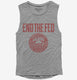 Anti Federal Reserve System Logo grey Womens Muscle Tank