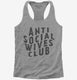 Anti Social Wives Club  Womens Racerback Tank