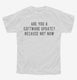 Are You A Software Update Because Not Now white Youth Tee