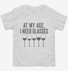 At My Age I Need Glasses Funny Wine Toddler Shirt 666x695.jpg?v=1700415176