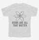Atoms They're All That Matter white Youth Tee