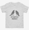 Attempted Murder Toddler Shirt 666x695.jpg?v=1700499680