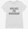 Available For Sponsorship Womens Shirt 666x695.jpg?v=1700418686