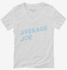 Average Joe Womens Vneck Shirt 666x695.jpg?v=1700498416
