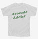 Avocado Addict white Youth Tee