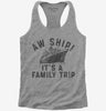 Aw Ship Its A Family Trip Vacation Funny Cruise Womens Racerback Tank Top 666x695.jpg?v=1700325740