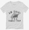 Aw Ship Its A Family Trip Vacation Funny Cruise Womens Vneck Shirt 666x695.jpg?v=1700325740