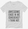 Awesome Ends In Me Womens Vneck Shirt 666x695.jpg?v=1700406247