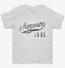 Awesome Since 1937 Birthday Toddler Shirt 666x695.jpg?v=1700352468