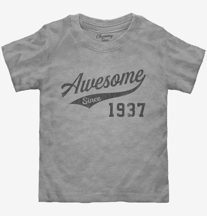 Awesome Since 1937 Birthday Toddler Shirt
