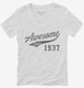 Awesome Since 1937 Birthday white Womens V-Neck Tee