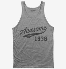 Awesome Since 1938 Birthday Tank Top