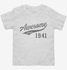 Awesome Since 1941 Birthday Toddler Shirt 666x695.jpg?v=1700352287