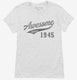Awesome Since 1945 Birthday white Womens