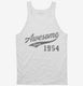 Awesome Since 1954 Birthday white Tank