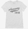 Awesome Since 1958 Birthday Womens Shirt 666x695.jpg?v=1700351533