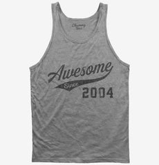 Awesome Since 2004 Birthday Tank Top