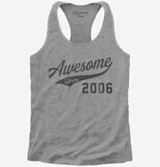 Awesome Since 2006 Birthday Womens Racerback Tank
