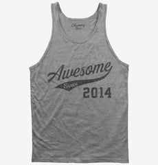 Awesome Since 2014 Birthday Tank Top