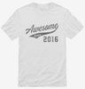 Awesome Since 2016 Birthday Shirt 666x695.jpg?v=1700348986