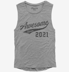 Awesome Since 2021 Birthday Womens Muscle Tank