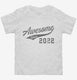 Awesome Since 2022 Birthday white Toddler Tee