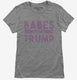 Babes For Trump grey Womens