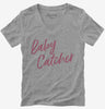 Baby Catcher Doula Midwife Birthing Womens Vneck