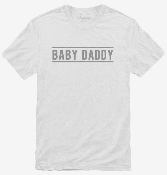 Baby Daddy T-Shirt