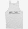 Baby Daddy Tanktop 666x695.jpg?v=1700656664