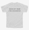Back Off Man Im A Scientist Youth