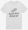 Back That Thing Up Usb Stick Computer Humor Shirt 666x695.jpg?v=1700477823
