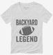 Backyard Football Legend white Womens V-Neck Tee